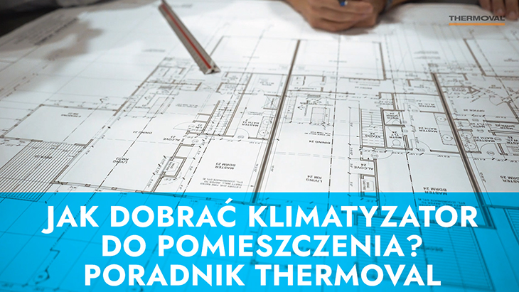 Jak dobrać klimatyzator do pomieszczenia?